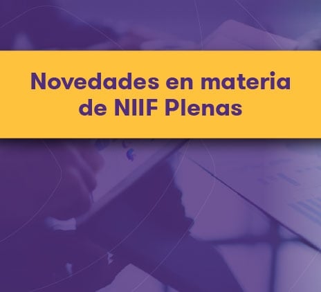 Novedades en materia de NIIF Plenas