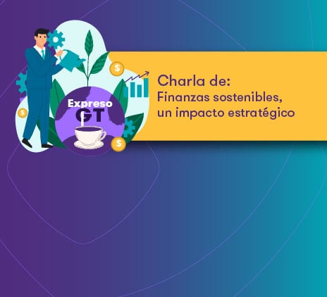 Finanzas sostenibles, un impacto estratégico
