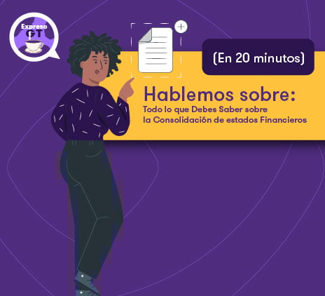 Todo lo que Debes Saber sobre la Consolidación de estados Financieros (en 20 minutos)